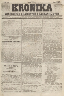 Kronika Wiadomości Krajowych i Zagranicznych. [R.1], № 5 (5 kwietnia 1856)