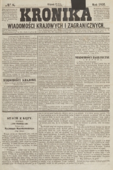 Kronika Wiadomości Krajowych i Zagranicznych. [R.1], № 8 (8 kwietnia 1856)