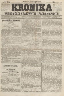 Kronika Wiadomości Krajowych i Zagranicznych. [R.1], № 13 (13 kwietnia 1856)
