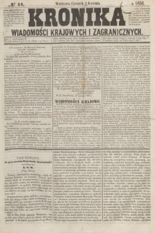 Kronika Wiadomości Krajowych i Zagranicznych. [R.1], № 17 (17 kwietnia 1856)