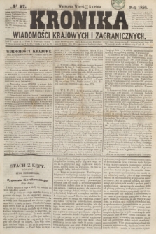 Kronika Wiadomości Krajowych i Zagranicznych. [R.1], № 27 (29 kwietnia 1856)