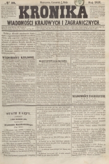 Kronika Wiadomości Krajowych i Zagranicznych. [R.1], № 39 (15 maja 1856)