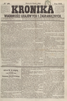 Kronika Wiadomości Krajowych i Zagranicznych. [R.1], № 40 (16 maja 1856)