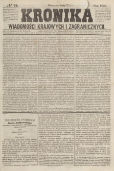 Kronika Wiadomości Krajowych i Zagranicznych. [R.1], № 57 (4 czerwca 1856)