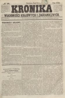Kronika Wiadomości Krajowych i Zagranicznych. [R.1], № 59 (6 czerwca 1856)