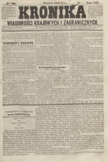 Kronika Wiadomości Krajowych i Zagranicznych. [R.1], № 60 (7 czerwca 1856)