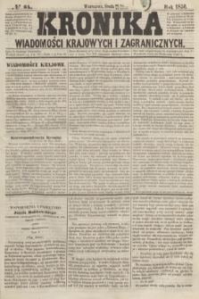 Kronika Wiadomości Krajowych i Zagranicznych. [R.1], № 64 (11 czerwca 1856)