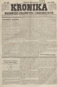 Kronika Wiadomości Krajowych i Zagranicznych. [R.1], № 67 (14 czerwca 1856)