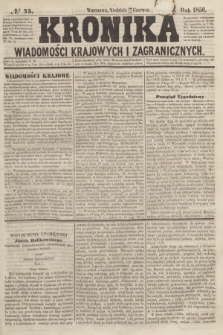 Kronika Wiadomości Krajowych i Zagranicznych. [R.1], № 75 (22 czerwca 1856)