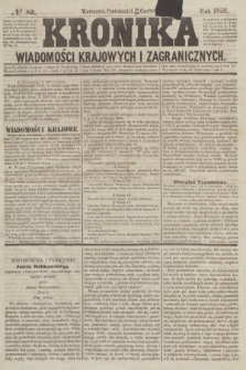 Kronika Wiadomości Krajowych i Zagranicznych. [R.1], № 82 (30 czerwca 1856)