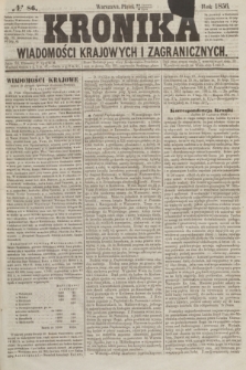 Kronika Wiadomości Krajowych i Zagranicznych. [R.1], № 86 (4 lipca 1856)