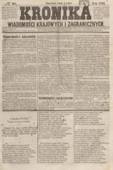 Kronika Wiadomości Krajowych i Zagranicznych. [R.1], № 98 (16 lipca 1856)