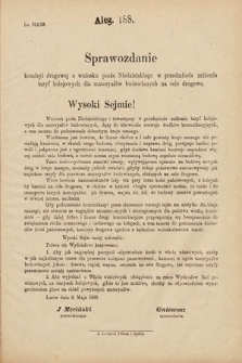 [Kadencja VI, sesja IV, al. 188] Alegata do Sprawozdań Stenograficznych z Czwartej Sesyi Szóstego Peryodu Sejmu Krajowego Królestwa Galicyi i Lodomeryi wraz z Wielkiem Księstwem Krakowskiem z roku 1892/3. Alegat 188