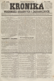 Kronika Wiadomości Krajowych i Zagranicznych. [R.1], № 113 (31 lipca 1856)