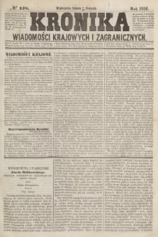 Kronika Wiadomości Krajowych i Zagranicznych. [R.1], № 128 (16 sierpnia 1856)