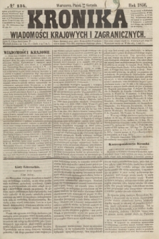 Kronika Wiadomości Krajowych i Zagranicznych. [R.1], № 134 (22 sierpnia 1856)