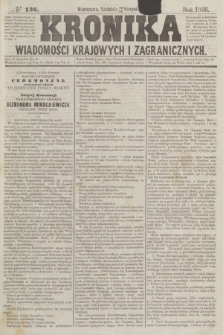 Kronika Wiadomości Krajowych i Zagranicznych. [R.1], № 136 (24 sierpnia 1856)