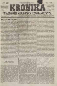 Kronika Wiadomości Krajowych i Zagranicznych. [R.1], № 138 (26 sierpnia 1856)