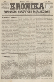 Kronika Wiadomości Krajowych i Zagranicznych. [R.1], № 145 (2 września 1856)