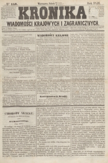 Kronika Wiadomości Krajowych i Zagranicznych. [R.1], № 149 (6 września 1856)