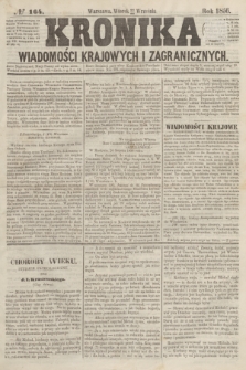 Kronika Wiadomości Krajowych i Zagranicznych. [R.1], № 164 (23 września 1856)