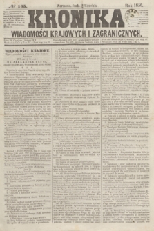 Kronika Wiadomości Krajowych i Zagranicznych. [R.1], № 165 (24 września 1856)