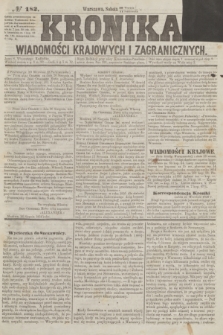 Kronika Wiadomości Krajowych i Zagranicznych. [R.1], № 182 (11 października 1856)