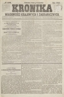 Kronika Wiadomości Krajowych i Zagranicznych. [R.1], № 189 (18 października 1856)