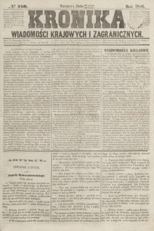 Kronika Wiadomości Krajowych i Zagranicznych. [R.1], № 240 (10 grudnia 1856)