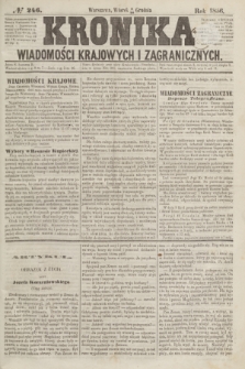 Kronika Wiadomości Krajowych i Zagranicznych. [R.1], № 246 (16 grudnia 1856)