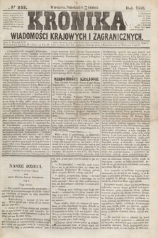Kronika Wiadomości Krajowych i Zagranicznych. [R.1], № 252 (22 grudnia 1856)