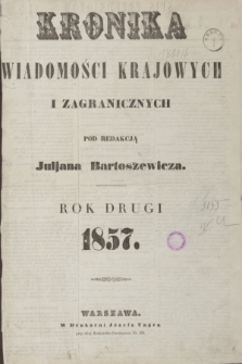 Kronika Wiadomości Krajowych i Zagranicznych. [R.2], Spis przedmiotów (1857)