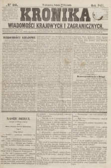 Kronika Wiadomości Krajowych i Zagranicznych. [R.2], № 22 (24 stycznia 1857)