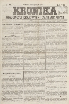 Kronika Wiadomości Krajowych i Zagranicznych. [R.2], № 37 (9 lutego 1857)
