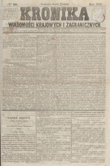 Kronika Wiadomości Krajowych i Zagranicznych. [R.2], № 52 (24 lutego 1857)