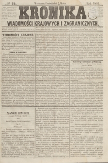 Kronika Wiadomości Krajowych i Zagranicznych. [R.2], № 72 (16 marca 1857)