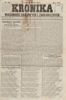 Kronika Wiadomości Krajowych i Zagranicznych. [R.2], № 73 (17 marca 1857)