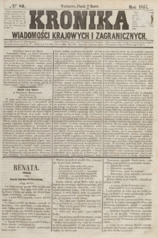 Kronika Wiadomości Krajowych i Zagranicznych. [R.2], № 82 (27 marca 1857)