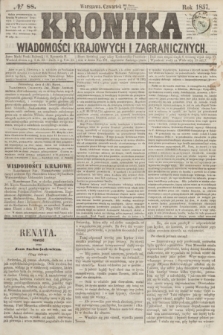 Kronika Wiadomości Krajowych i Zagranicznych. [R.2], № 88 (2 kwietnia 1857)