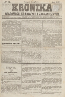 Kronika Wiadomości Krajowych i Zagranicznych. [R.2], № 93 (7 kwietnia 1857)