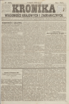 Kronika Wiadomości Krajowych i Zagranicznych. [R.2], № 118 (6 maja 1857)