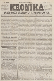 Kronika Wiadomości Krajowych i Zagranicznych. [R.2], № 143 (4 czerwca 1857)