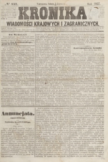 Kronika Wiadomości Krajowych i Zagranicznych. [R.2], № 157 (20 czerwca 1857)