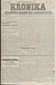 Kronika Wiadomości Krajowych i Zagranicznych. [R.2], № 159 (22 czerwca 1857)