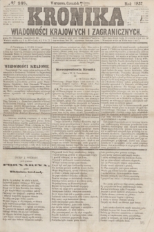 Kronika Wiadomości Krajowych i Zagranicznych. [R.2], № 168 (2 lipca 1857)