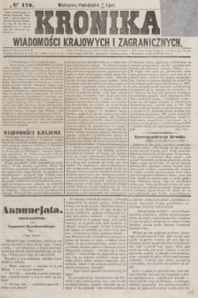 Kronika Wiadomości Krajowych i Zagranicznych. [R.2], № 179 (13 lipca 1857)