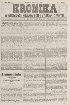 Kronika Wiadomości Krajowych i Zagranicznych. [R.2], № 187 (21 lipca 1857)