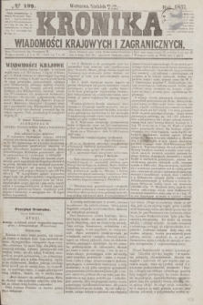 Kronika Wiadomości Krajowych i Zagranicznych. [R.2], № 199 (2 sierpnia 1857)