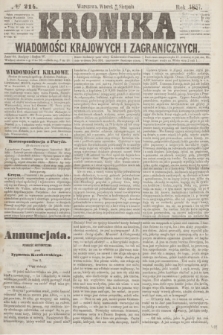 Kronika Wiadomości Krajowych i Zagranicznych. [R.2], № 214 (18 sierpnia 1857)