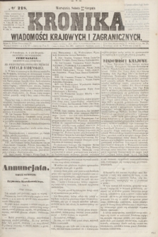 Kronika Wiadomości Krajowych i Zagranicznych. [R.2], № 218 (22 sierpnia 1857)